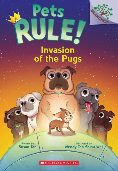 Invasion of the pugs (Branches: Pets Rule!, Book 5)