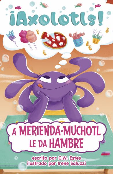 A Merienda-Muchotl le da hambre (Axolotls!)