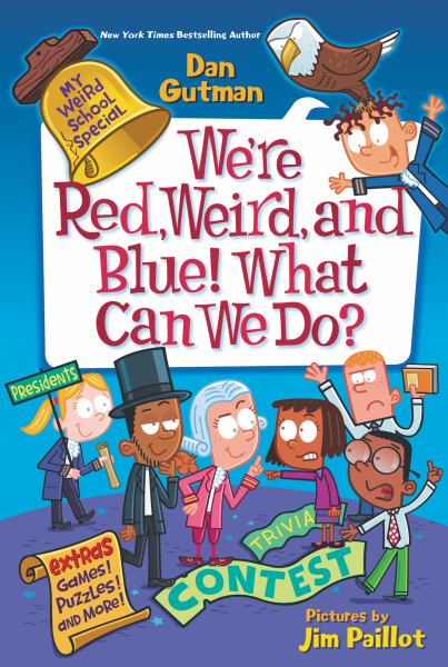 We're red, weird, and blue! what can we do? (My Weird School Special)