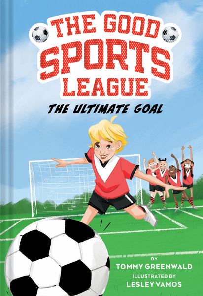 The ultimate goal (Good Sports League, Book 1)