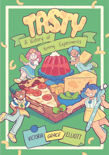 Tasty : a history of yummy experiments (Yummy)