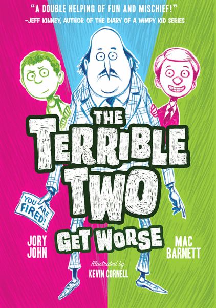 The terrible two get worse (Terrible Two, Book 2)