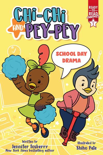 Chi-Chi and Pey-Pey. School day drama (Ready-to-Read Graphics: Level 1-Chi-Chi and Pey-Pey)
