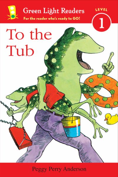 To the tub (Green Light Readers: Level 1)