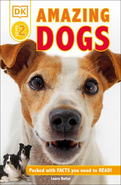 Amazing dogs (DK Readers Level 2)