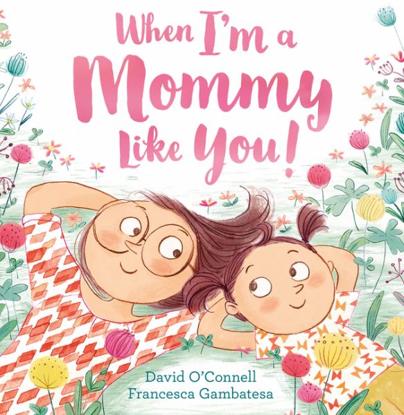 When I'm a mommy like you!