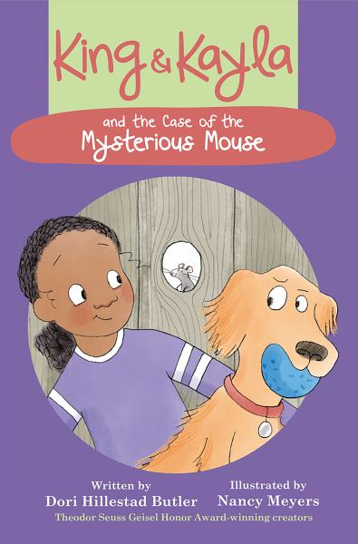 King & Kayla and the case of the mysterious mouse (King & Kayla)