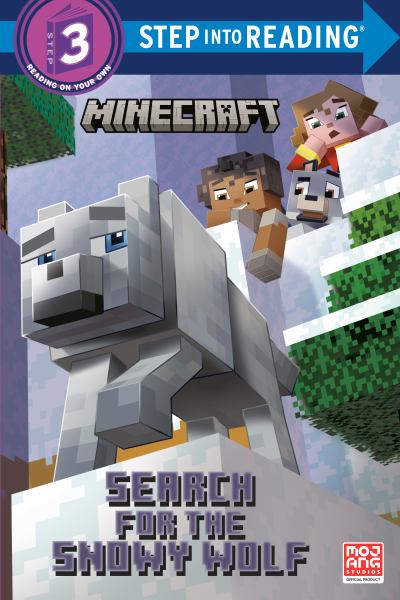 Search for the Snowy Wolf (Minecraft) (Step Into Reading-Step 3)