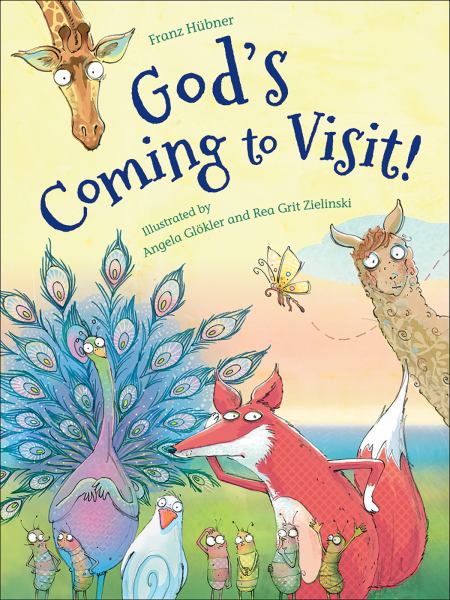 God's coming to visit!