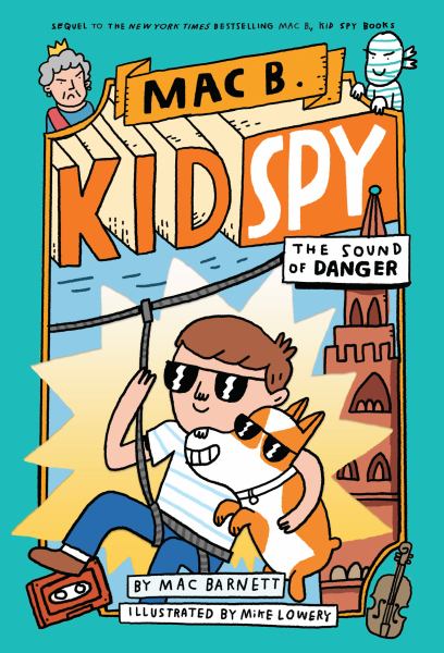 The sound of danger (Mac B., Kid Spy, Book 5)