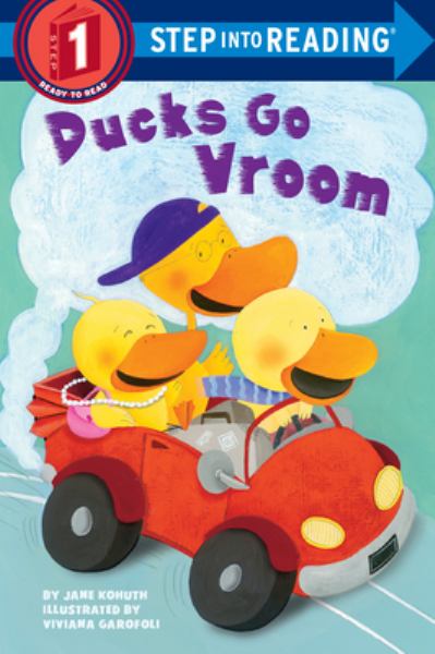 Ducks go vroom (Step into Reading-Step 1)