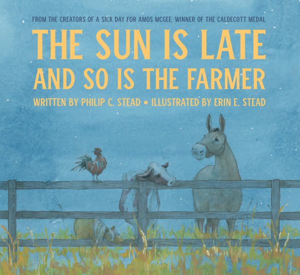 The sun is late and so is the farmer