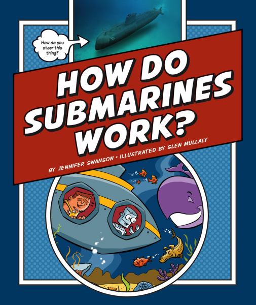 How do submarines work? (Explaining How Things Work)