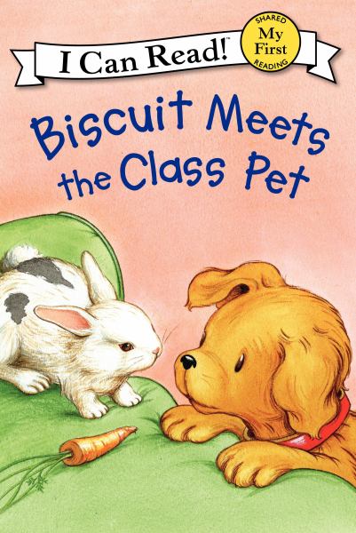 Biscuit meets the class pet (I Can Read! My First: Biscuit)