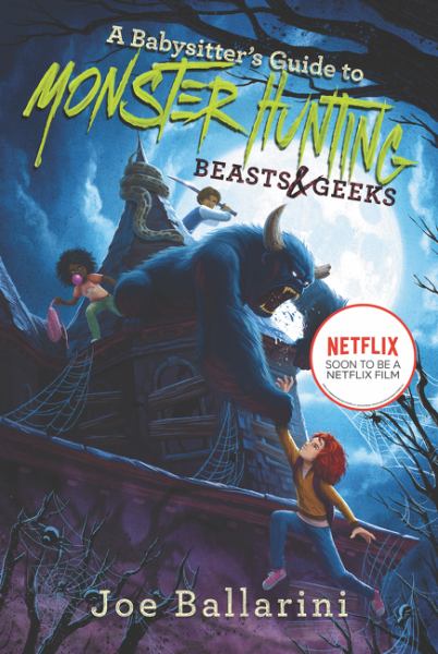 Beasts & geeks (Babysitter's Guide to Monster Hunting, Book 2)