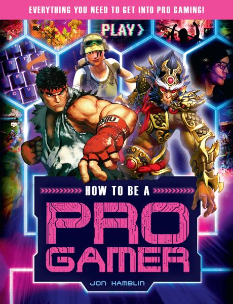 How to be a pro gamer