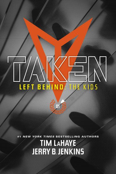Taken (Left Behind: The Kids Collection, Book 1)