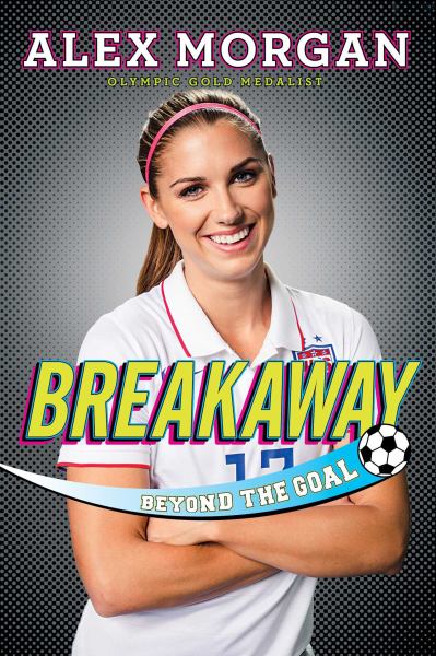 Breakaway : beyond the goal