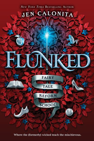 Flunked (Fairy Tale Reform School, Book 1)