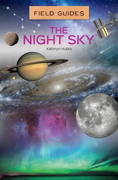 The night sky (Field Guides for Kids)
