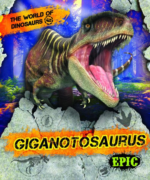 Giganotosaurus (Epic: The World of Dinosaurs)