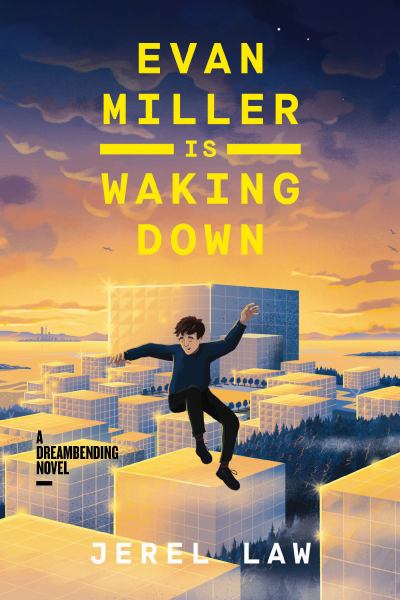 Evan Miller is waking down : a dreambending novel