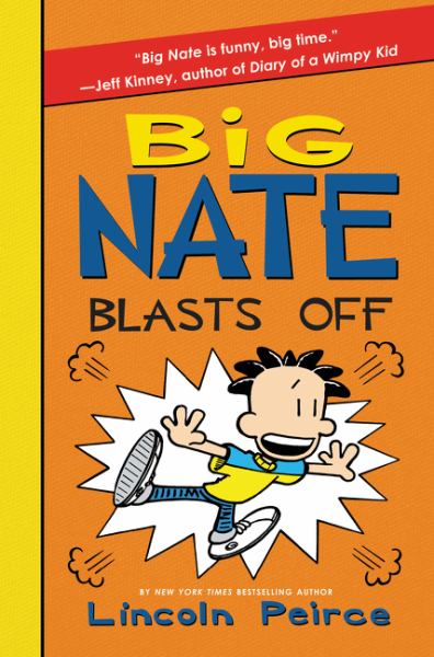 Big Nate blasts off (Big Nate (Harper), Book 8)