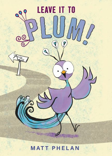 Leave it to Plum! (Plum!, Book 1)