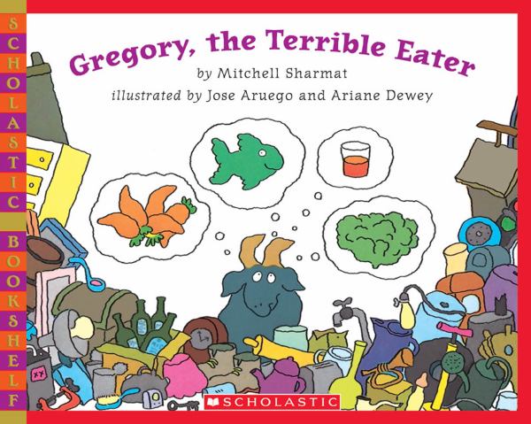 Gregory, the terrible eater (Scholastic Bookshelf)