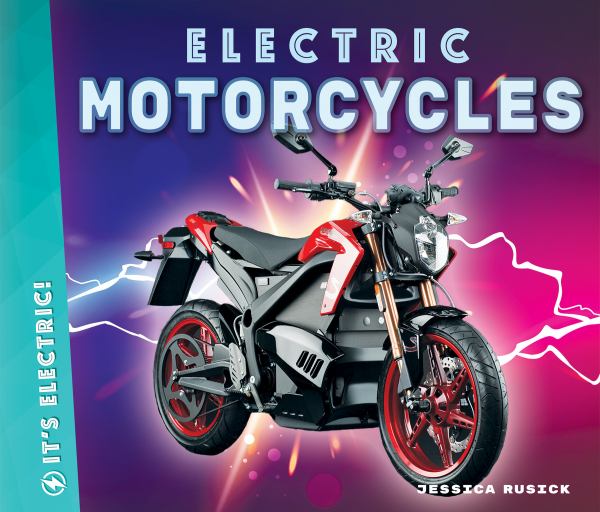 Electric motorcycles (Big Buddy Books: It's Electric!)