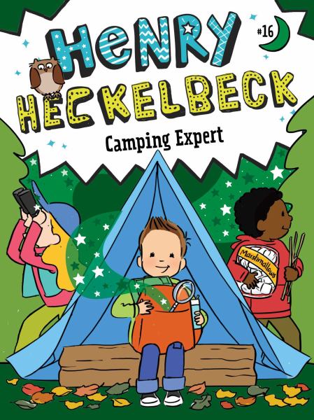 Henry Heckelbeck camping expert (Henry Heckelbeck, Book 16)