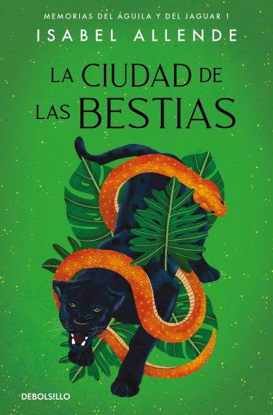 La ciudad de las bestias (Memories of the Eagle and the Jaguar, Book 1)