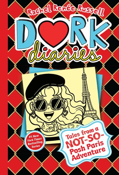 Tales from a not-so-posh Paris adventure (Dork Diaries, Book 15)