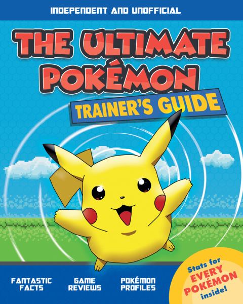 The ultimate Pokemon trainer's guide