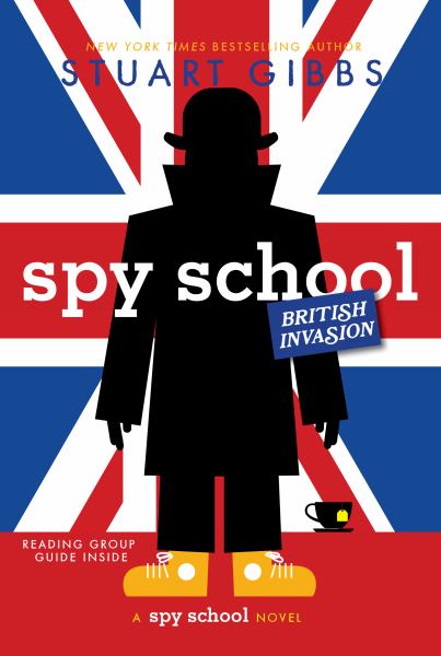 Spy School British invasion (Spy School, Book 7)