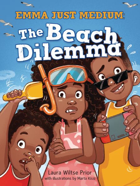 The beach dilemma (Emma Just Medium, Book 1)