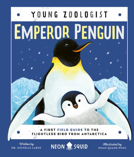 Emperor penguin : a first field guide to the flightless bird from Antarctica (Young Zoologist)
