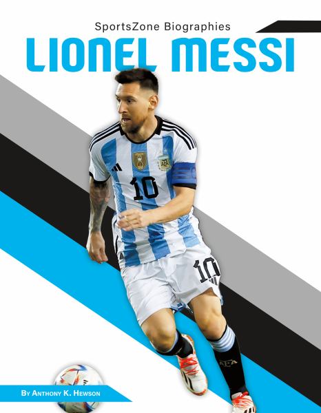 Lionel Messi (SportsZone Biographies)