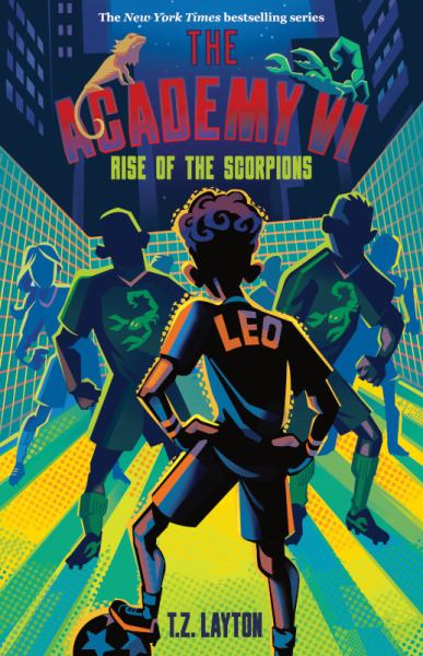 Rise of the scorpions (Academy (Sourcebooks), Book 6)