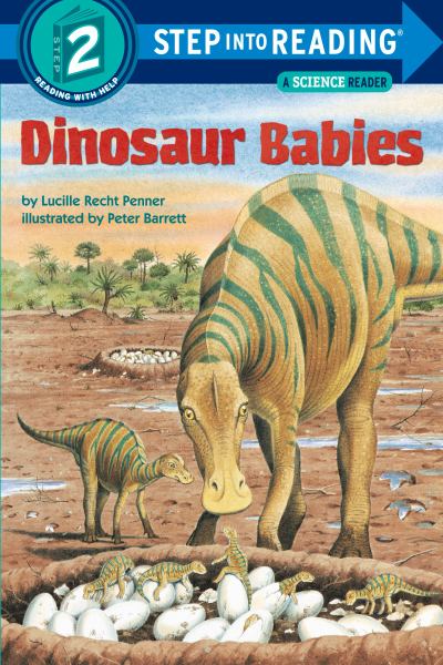 Dinosaur babies (Step Into Reading-Step 2)