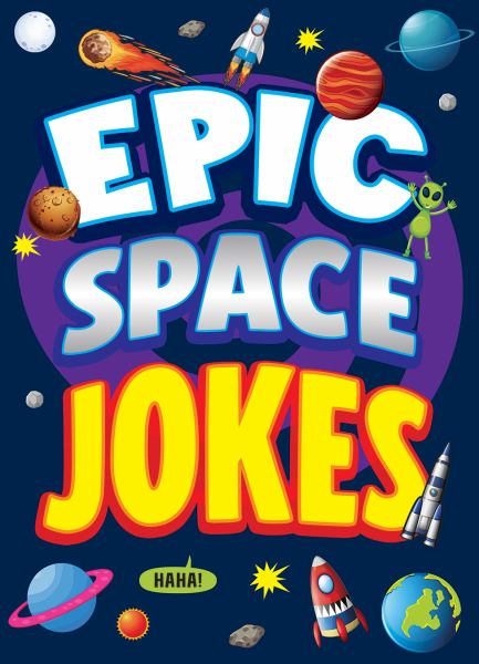Epic Space Jokes (Epic Joke Books)