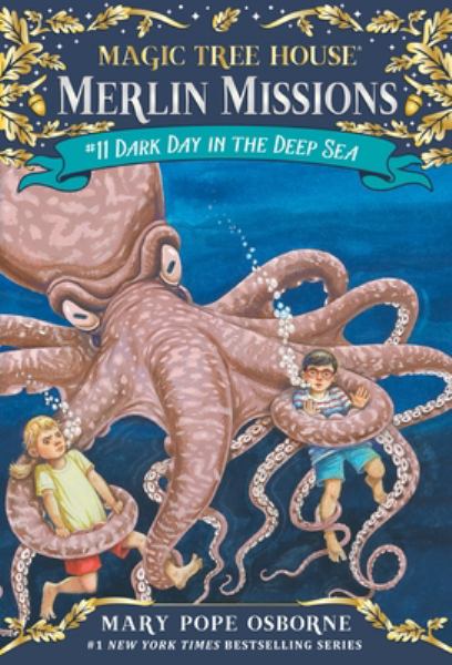 Dark day in the deep sea (Magic Tree House Merlin Missions, Book 11)