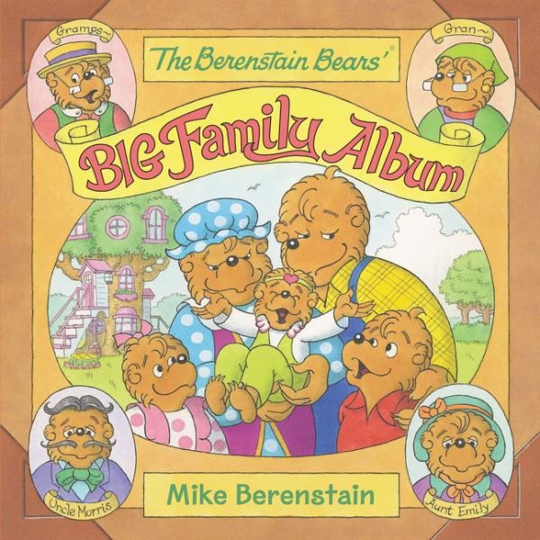 The Berenstain Bears' big family album (Berenstain Bears)