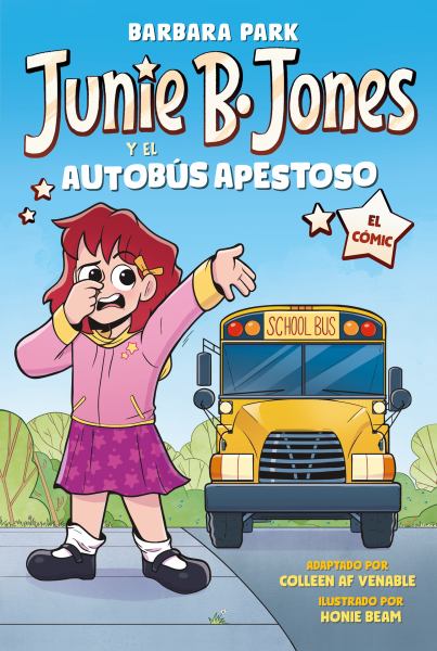 Junie B. Jones y el autobus apestoso (Junie B. Jones Graphic Novels, Book 1)