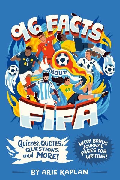 96 Facts About FIFA (96 Facts About...)