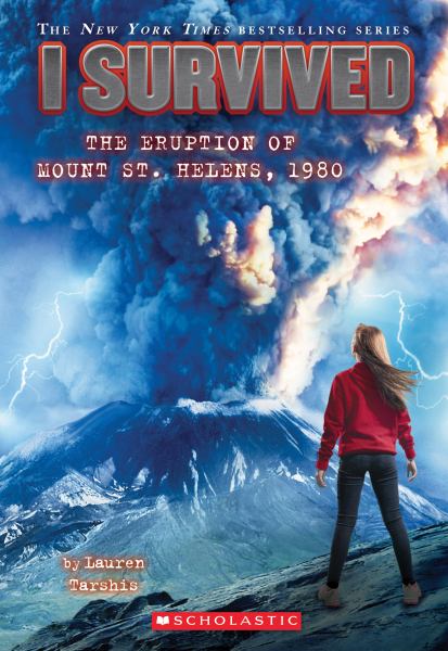 The eruption of Mount St. Helens, 1980 (I Survived, Book 14)