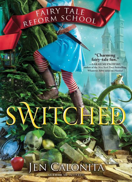 Switched (Fairy Tale Reform School, Book 4)