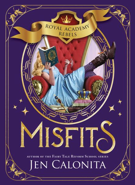 Misfits (Royal Academy Rebels, Book 1)