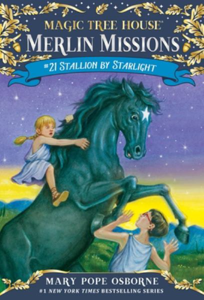 Stallion by starlight (Magic Tree House Merlin Missions, Book 21)