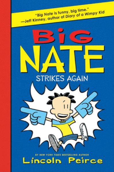 Big Nate strikes again (Big Nate (Harper), Book 2)